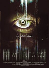 Безликий глаз (2021) Eye Without a Face