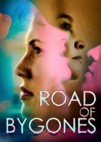 Дороги прошлого (2019) Road of Bygones