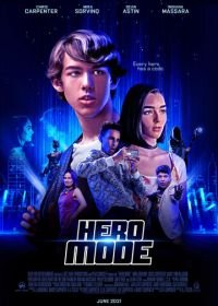 Режим героя (2021) Hero Mode