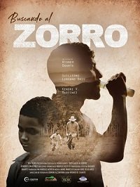 В поисках Зорро (2019) Buscando Al Zorro