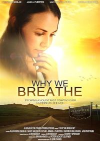 Зачем мы дышим (2019) Why We Breathe