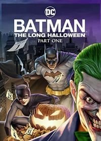 Бэтмен: Долгий Хэллоуин. Часть 1 (2021) Batman: The Long Halloween, Part One