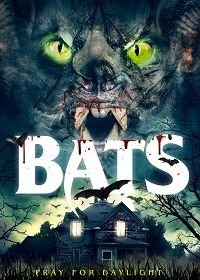 Летучие мыши: Пробуждение (2021) Bats: The Awakening