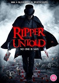 Потрошитель: нерассказанная история (2021) Ripper Untold