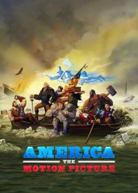 Америка: Фильм (2021) America: The Motion Picture