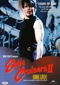 Эдди и «Странники» 2 (1989) Eddie and the Cruisers II: Eddie Lives!