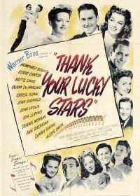 Благодари судьбу (1943) Thank Your Lucky Stars