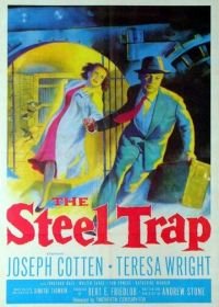 Стальная ловушка (1952) The Steel Trap