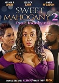 Милая Махагони 2: Излишества (2021) Sweet Mahogany 2: Pure Indulgence