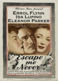 Никогда не покидай меня (1947) Escape Me Never