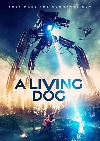 Новый мировой порядок (2019) A Living Dog