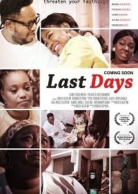 Последние дни (2019) Last Days