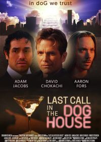 Последний тост в "Конуре" (2021) Last Call in the Dog House
