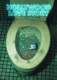 Голливудская история любви (2018) Hollywood Love Story