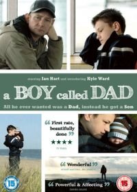 Мальчик, которого звали папой (2009) A Boy Called Dad