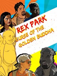 Рэкс Парк: Проклятие Золотого Будды (2021) Rex Park: Curse of the Golden Buddha