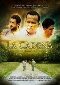 Цепь (2021) La Cadena