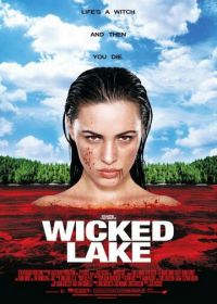 Заколдованное озеро (2008) Wicked Lake
