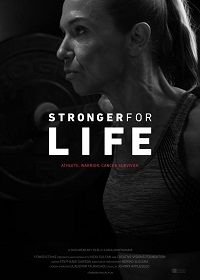 Испытание на стойкость (2021) Stronger for Life