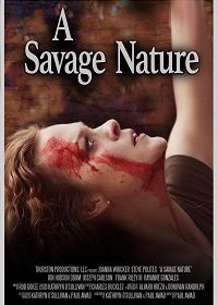 Дикая натура (2020) A Savage Nature