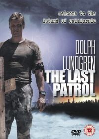 Последний рубеж (2000) The Last Patrol