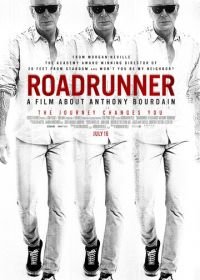 Бегущий: Фильм об Энтони Бурдене (2021) Roadrunner: A Film About Anthony Bourdain