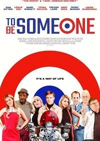 Как стать кем-то (2020) To Be Someone