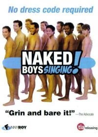 Поющие голыши (2007) Naked Boys Singing!