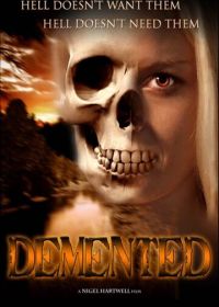 Бесноватые (2021) The Demented