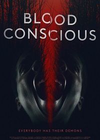 Помешанные на крови (2021) Blood Conscious