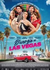 Развод в Лас-Вегасе (2020) Divorzio a Las Vegas