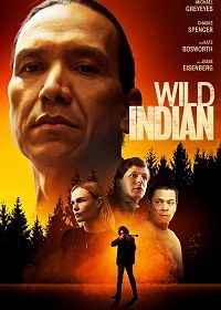 Дикий индеец (2021) Wild Indian