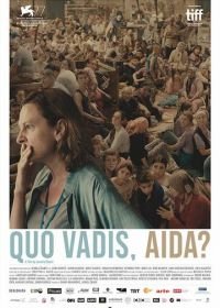 Куда ты идешь, Аида? (2020) Quo vadis, Aida?