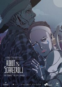 Робот и Пугало (2017) Robot & Scarecrow