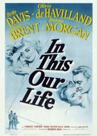 В этом наша жизнь (1942) In This Our Life