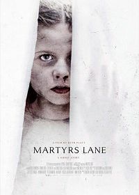 Улица мучеников (2021) Martyrs Lane