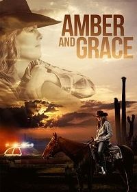 Эмбер и Грейс (2019) Amber and Grace