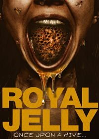 Королевское желе (2021) Royal Jelly