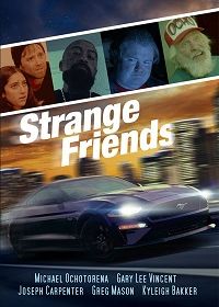 Странные друзья (2021) Strange Friends