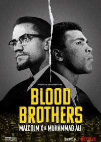 Братья по крови: Малкольм Икс и Мохаммед Али (2021) Blood Brothers: Malcolm X & Muhammad Ali