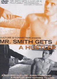 Мистер Смит снимает хастлера (2002) Mr. Smith Gets a Hustler