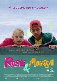 Рози и Муса (2018) Rosie & Moussa