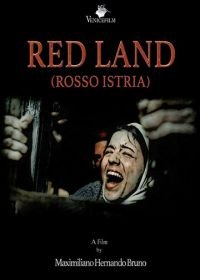 Красная земля (2018) Red Land / Rosso Istria