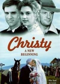 Кристи: Выбор сердца, Часть 2 (2001) Christy: Choices of the Heart