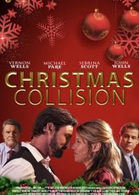 Неожиданное Рождество (2021) Christmas Collision