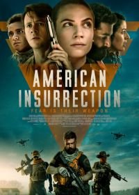 Американское сопротивление (2021) American Insurrection