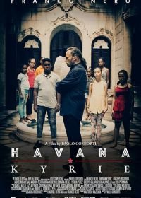 Гаванское Кирие (2020) Havana Kyrie