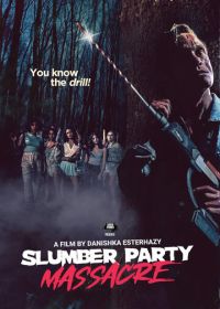 Кровавая вечеринка (2021) Slumber Party Massacre