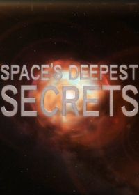 Discovery. Вселенная Ultra HD (2016) Space's Deepest Secrets
