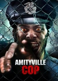 Коп из Амитивилля (2021) Amityville Cop